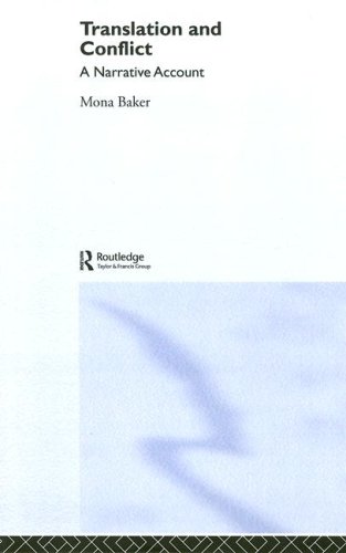 Translation And Conflict A Narrative Account 1st Edition Mona Baker