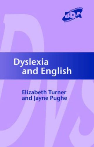 Dyslexia And English 1st Edition Elizabeth Turner Jayne Pughe
