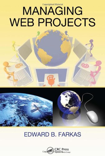 Managing Web Projects 1st Edition Edward B Farkas