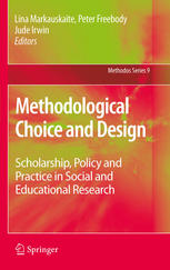 Methodological Choice And Design Scholarship Policy And Practice In Social And Educational Research 1st Edition Lina Markauskaite