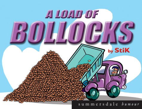 A Load Of Bollocks Stik