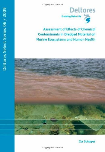 Assessment Of Effects Of Chemical Contaminants In Dredged Material On Marine Ecosystems And Human Health Ca Schipper