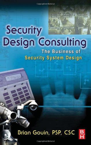 Security Design Consulting The Business Of Security System Design Brian Gouin