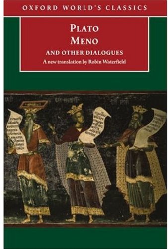 Meno And Other Dialogues Plato Robin Waterfield