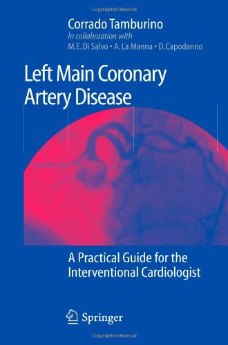 Left Main Coronary Artery Disease A Practical Guide For The Interventional Cardiologist 1st Edition Corrado Tamburino