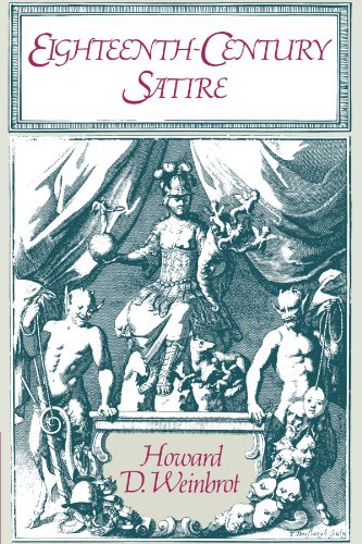 Eighteenthcentury Satire Essays On Text And Context From Dryden To Peter Pindar Howard D Weinbrot