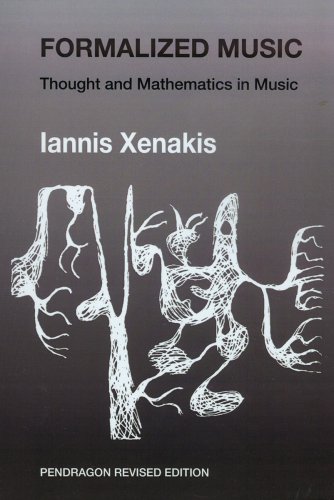 Formalized Music Thought And Mathematics In Composition 2nd Edition Iannis Xenakis