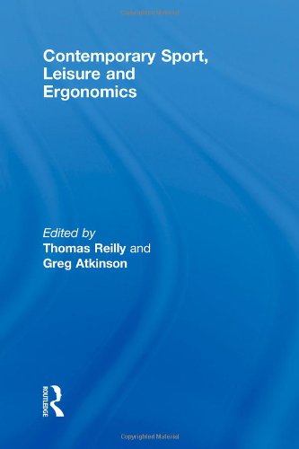 Contemporary Sport Leisure And Ergonomics 1st Edition Thomas Reilly