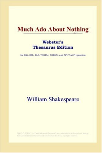 Much Ado About Nothing Websters Thesaurus Edition William Shakespeare