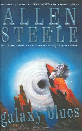 Galaxy Blues Allen Steele