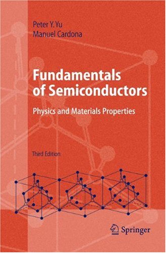 Fundamentals Of Semiconductors Physics And Materials Properties 3rd Peter Y Yu