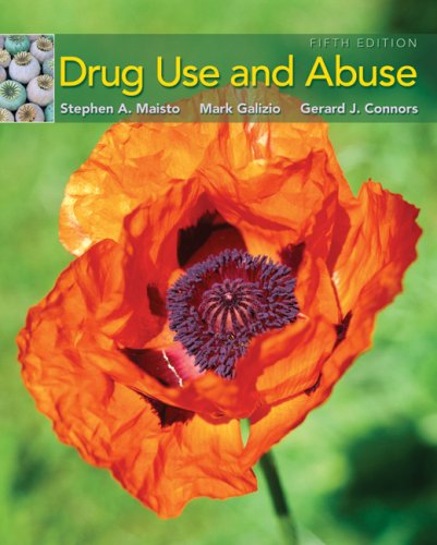 Drug Use And Abuse 5th Edition Stephen Astephen A Maisto Maisto