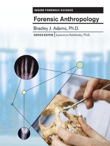 Forensic Anthropology 1st Edition Bradley J Phd Adams
