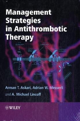 Management Strategies In Antithrombotic Therapy 1st Edition Arman Askari