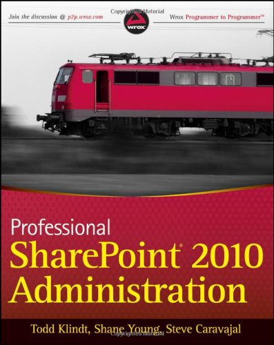 Professional Sharepoint 2010 Administration Todd Klindt Shane Young