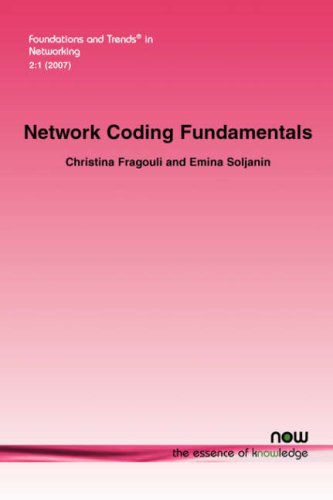 Network Coding Fundamentals Christina Fragouli Emina Soljanin