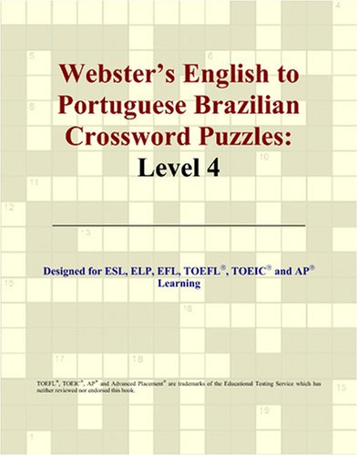 Websters English To Portuguese Brazilian Crossword Puzzles Level 4 Bilingual Philip M Parker