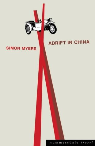 Adrift In China 1st Edition Simon Myers