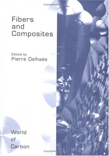 Fibers And Composites 1st Edition Pierre Delhaes