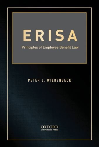 Erisa Principles Of Employee Benefit Law Peter Wiedenbeck