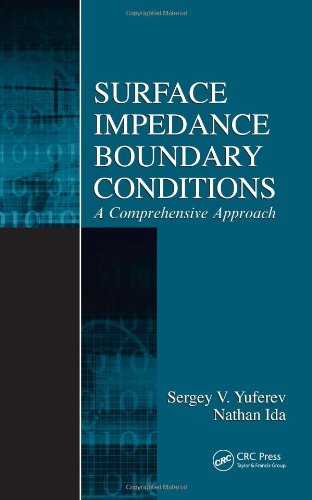 Surface Impedance Boundary Conditions A Comprehensive Approach 1st Edition Sergey V Yuferev