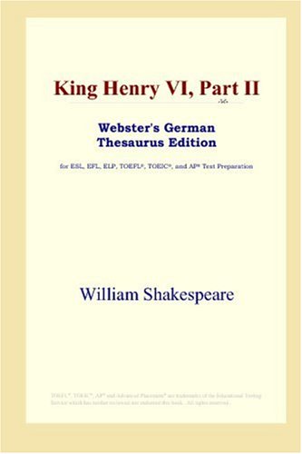 King Henry Vi Part Ii Websters German Thesaurus Edition William Shakespeare