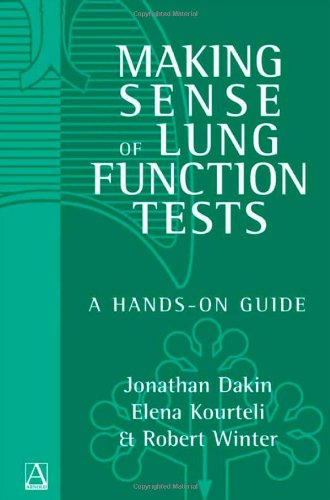 Making Sense Of Lung Function Tests A Handson Guide 1st Edition Jonathan Dakin