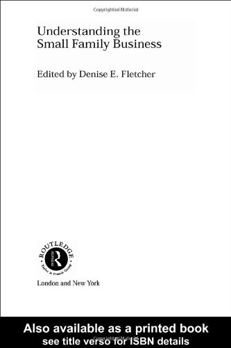 Understanding The Small Family Business 1st Edition Denise Fletcher