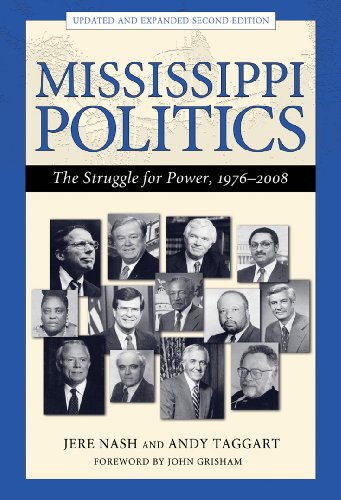 Mississippi Politics The Struggle For Power 19762008 2nd Edition Jere Nash