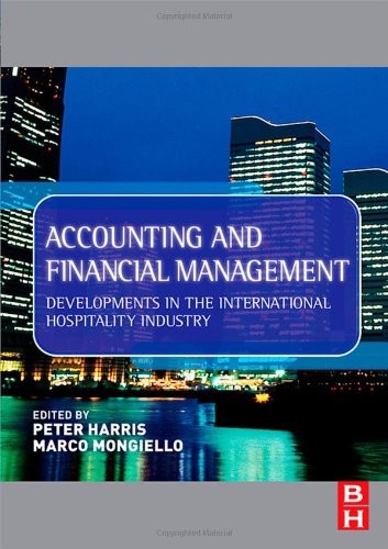 Accounting And Financial Management Developments In The International Hospitality Industry 1st Edition Peter Harris