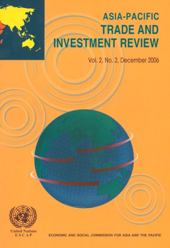 Asiapacific Trade And Investment Review December 2006 United Nations