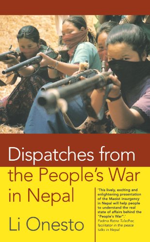 Dispatches From The Peoples War In Nepal Li Onesto