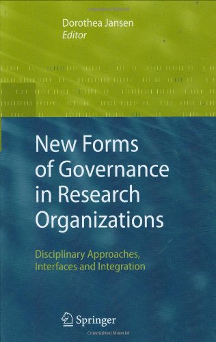 New Forms Of Governance In Research Organizations Disciplinary Approaches Interfaces And Integration 1st Edition Dorothea Jansen