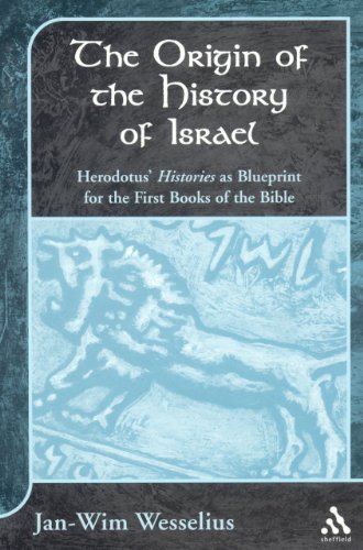 Origin Of The History Of Israel Herodotus Histories As Blueprint For The First Books Of The Bible Janwim Wesselius