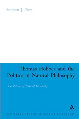Thomas Hobbes And The Politics Of Natural Philosophy Stephen J Finn