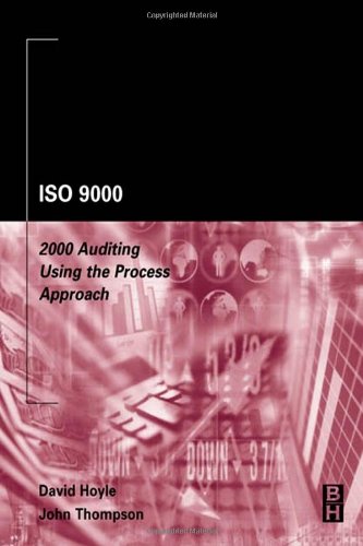 Iso 9000 2000 Auditing Using The Process Approach 1st Edition David Hoyle