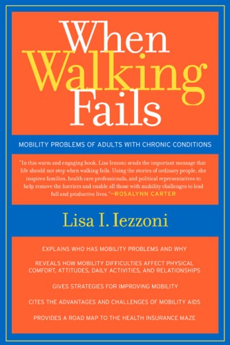 When Walking Fails Mobility Problems Of Adults With Chronic Conditions 1st Edition Lisa Iezzoni