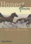 Honest Horses Wild Horses In The Great Basin Paula Morin