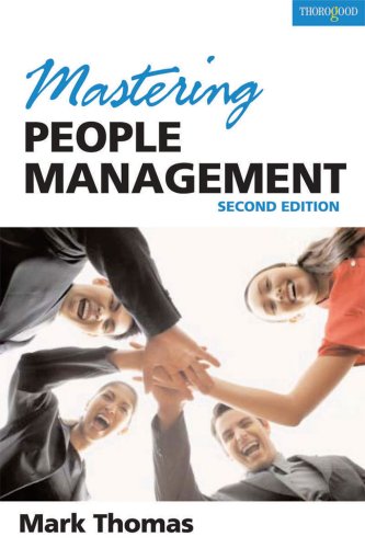 Mastering People Management Build A Successful Team Motivate Empower And Lead People 2nd Mark Thomas