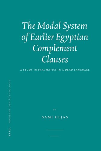 The Modal System Of Earlier Egyptian Complement Clauses Uljas