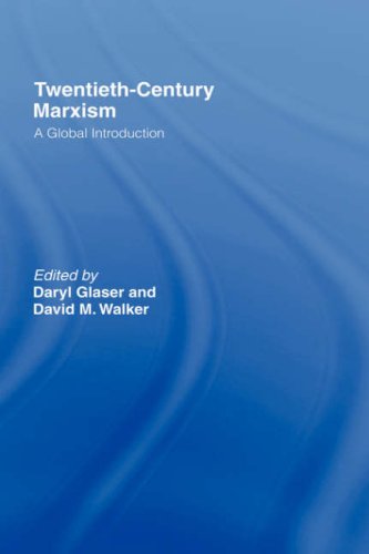 Twentiethcentury Marxism A Global Introduction 1st Edition Daryl Glaser