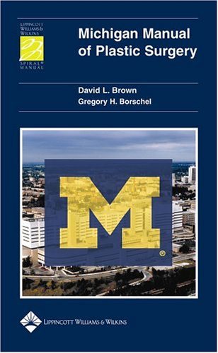 Michigan Manual Of Plastic Surgery 1st Edition David L Brown