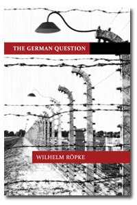 The German Question Wilhelm Ropke