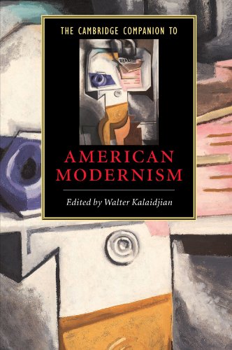 The Cambridge Companion To American Modernism 1st Walter Kalaidjian