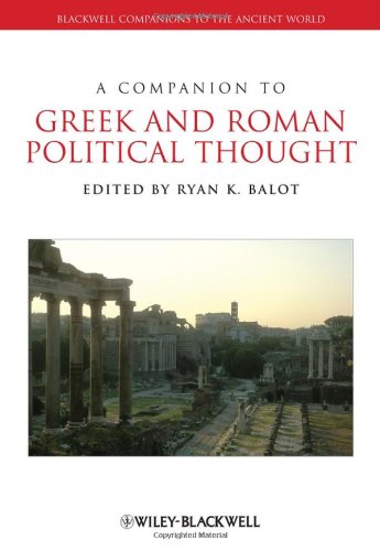 A Companion To Greek And Roman Political Thought Ryan K Balot