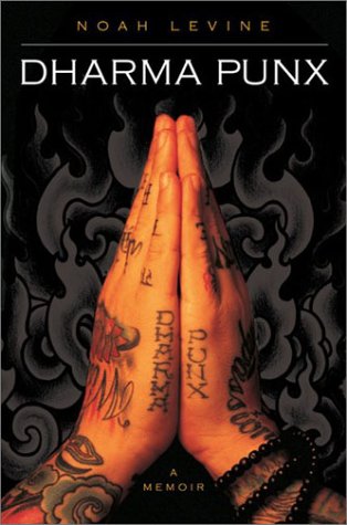 Dharma Punx A Memoir 1st Noah Levine