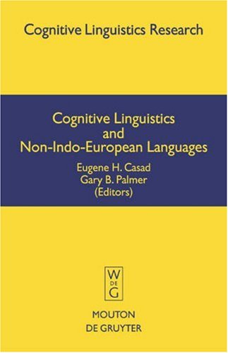Cognitive Linguistics And Nonindoeuropean Languages Eugene H Casad