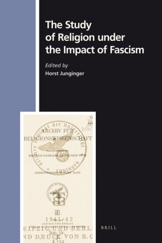 The Study Of Religion Under The Impact Of Fascism Horst Junginger