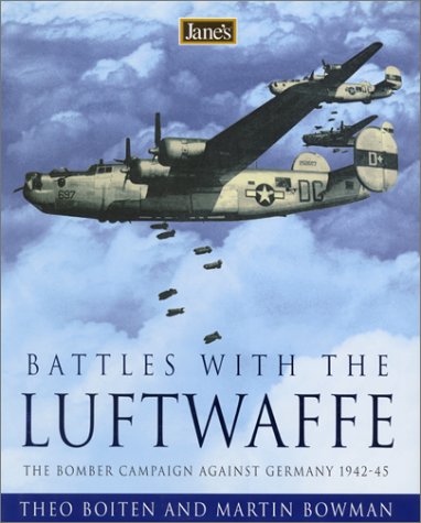 Janes Battles With The Luftwaffe The Bomber Campaign Against Germany 194245 First Edition Theo Boiten