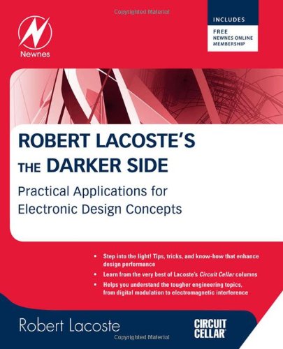 Robert Lacostes The Darker Side Practical Applications For Electronic Design Concepts From Circuit Cellar Robert Lacoste